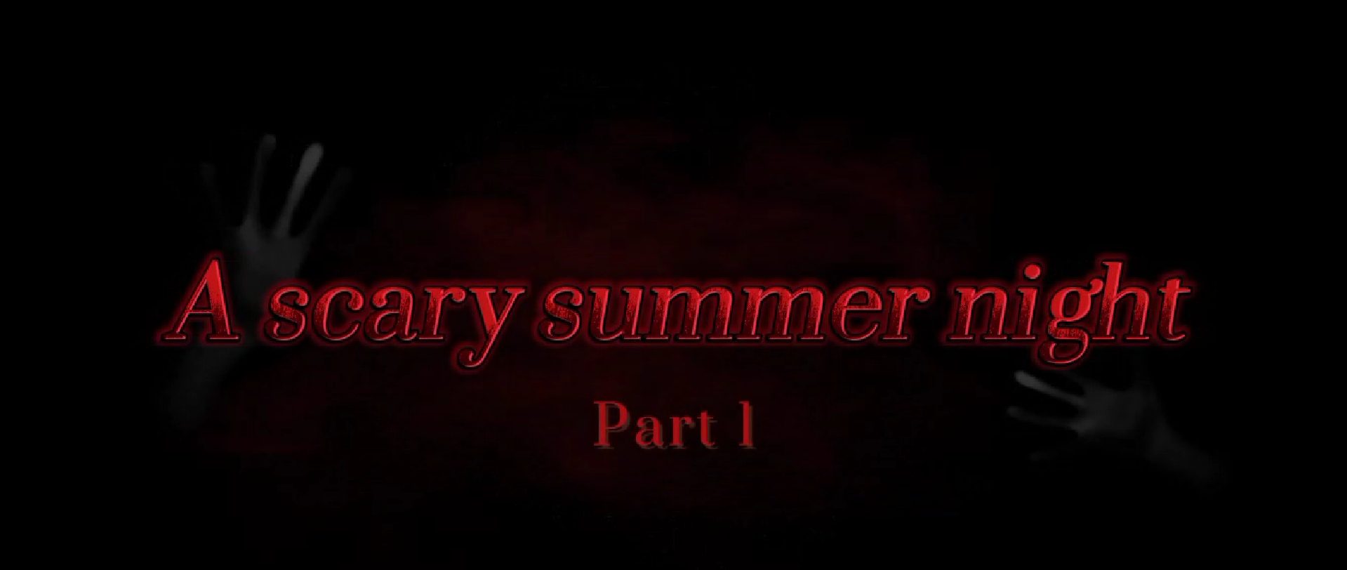 A scary summer night